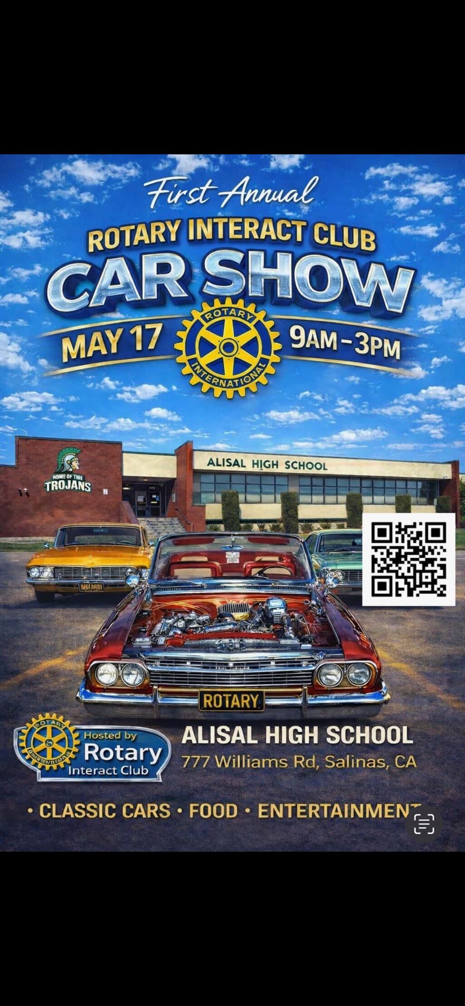 Come join us for our 1st Annual Rotary Interact Club car show on May 17, 2026, from 9 AM to 3 PM at the Alisal High School.