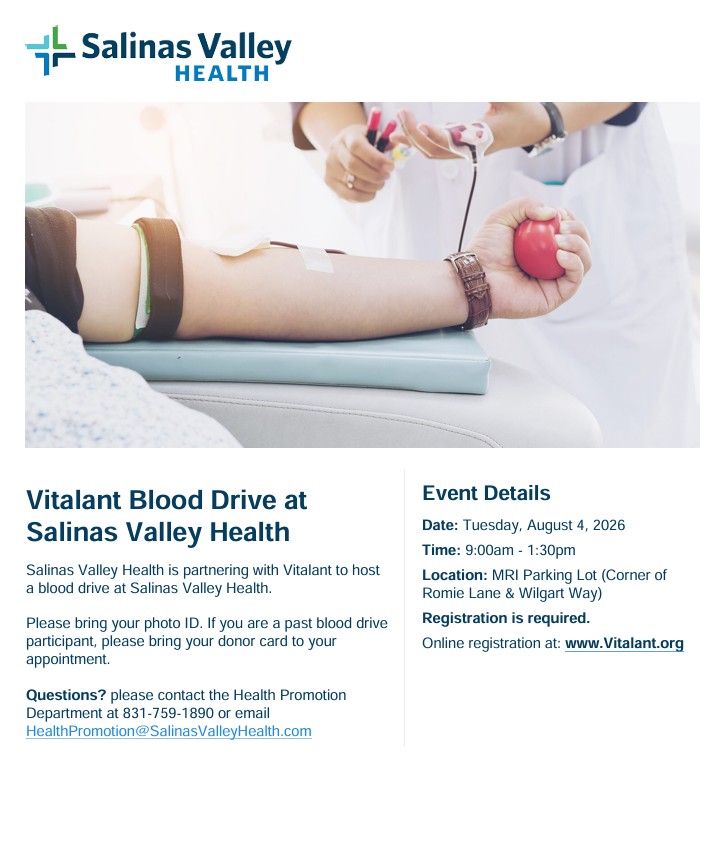 Join us at Salinas Valley Health for a blood drive.