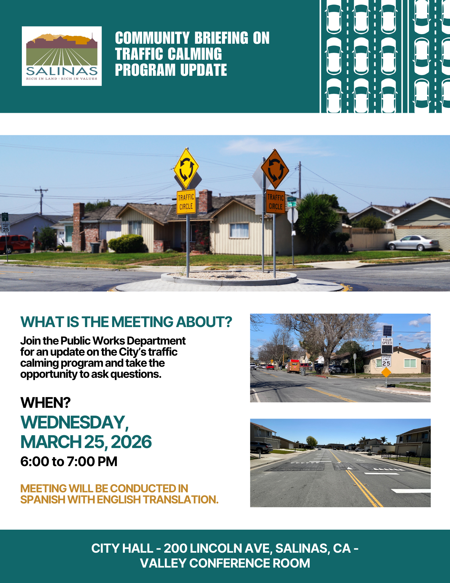 City of Salinas Public Works Department is hosting a community event for their traffic calming program update on Wednesday, March 25 at 6 p.m. to 7 p.m.